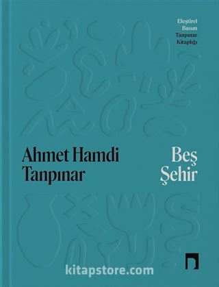 Beş Şehir Eleştirel Basım (Karton Kapak)