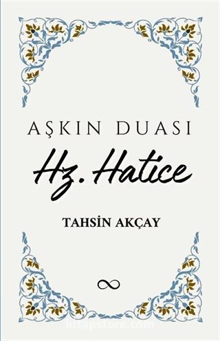 Aşkın Duası Hz. Hatice