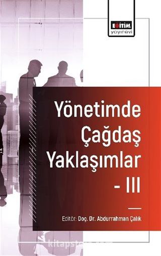 Yönetimde Çağdaş Yaklaşımlar III