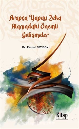 Arapça Yapay Zeka Alanındaki Önemli Gelişmeler