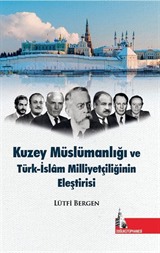 Kuzey Müslümanlığı ve Türk-İslam Milliyetçiliğinin Eleştirisi