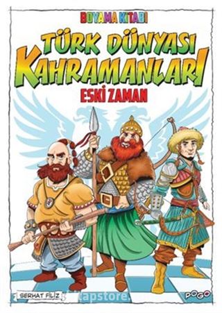 Türk Dünyası Kahramanları Boyama Kitabı (Eski Zaman)
