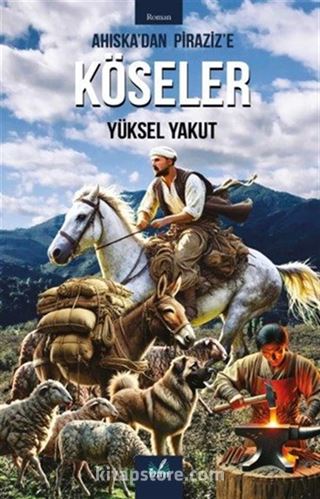 Ahıska'dan Piraziz'e Köseler