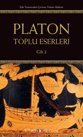 Platon:Toplu Eserleri (2.Cilt)