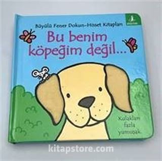 Bu Benim Köpeğim Değil... / Dokun-Hisset
