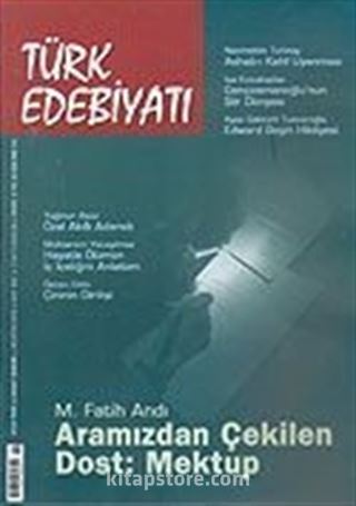 Sayı: 382/Ağustos 2005/Türk Edebiyatı/Aylık Fikir ve Sanat Dergisi