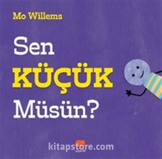 Sen Küçük Müsün?