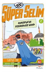 Süper Selim 2 / Ayasofya'da Esrarengiz Kayıp