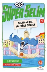 Süper Selim 4 / Galata ve Kız Kulesi'ne Suikast