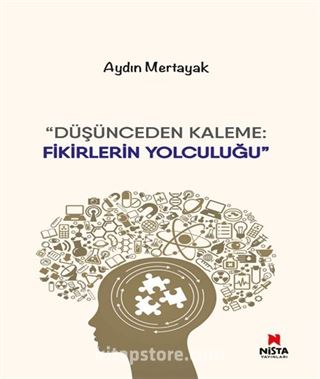 Düşünceden Kaleme : Fikirlerin Yolculuğu