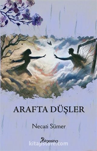 Arafta Düşler