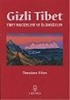 Gizli Tibet/Tibet Mucizeleri ve Ölümsüzler