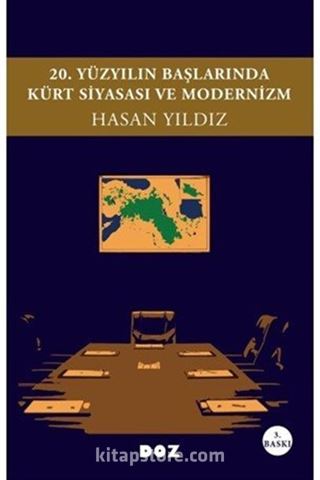 20. Yüzyılın Başlarında Kürt Siyasası ve Modernizm