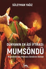 Dünyanın En Âdi İftirası: Mumsöndü