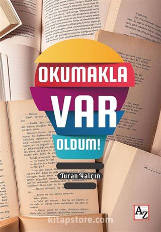 Okumakla Var Oldum!