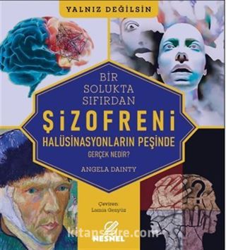 Şizofreni - Gerçek Nedir? / Halüsinasyonların Peşinde
