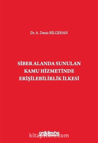 Siber Alanda Sunulan Kamu Hizmetinde Erişilebilirlik İlkesi