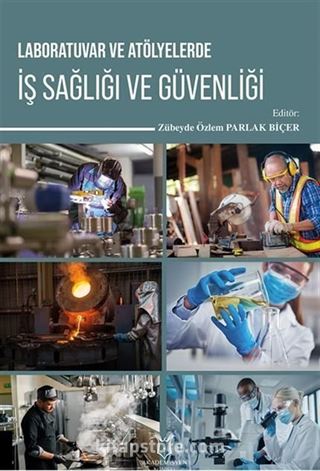 Laboratuvar ve Atölyelerde İş Sağlığı ve Güvenliği
