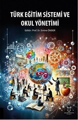 Türk Eğitim Sistemi ve Okul Yönetimi