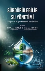 Sürdürülebilir Su Yönetimi Yağmur Suyu Hasadı ve Gri Su
