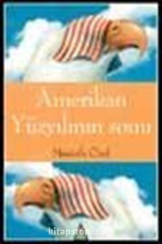 Amerikan Yüzyılının Sonu