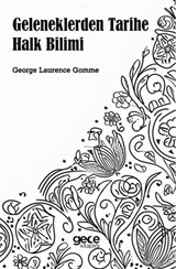Geleneklerden Tarihe Halk Bilimi