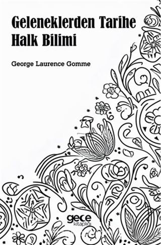 Geleneklerden Tarihe Halk Bilimi