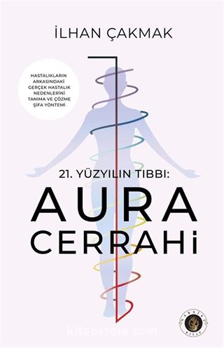 21.Yüzyılın Tıbbı: Aura Cerrahi