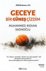 Geceye Bir Güneş Çizdim