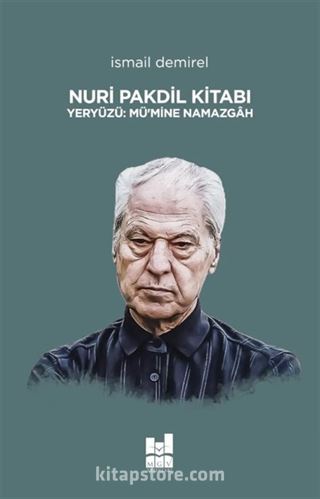 Nuri Pakdil Kitabı Yeryüzü:Mü'mine Namazgah