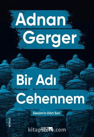 Bir Adı Cehennem (Dersim'in Dört Sırrı)
