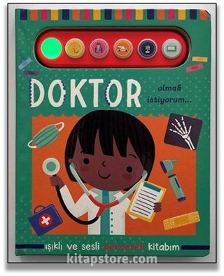 Doktor Olmak İstiyorum / Işıklı ve Sesli Pencereli Kitabım