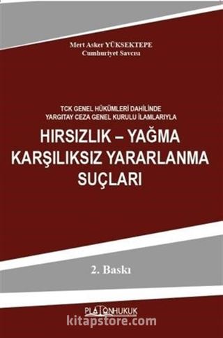 Hırsızlık Yağma Karşılıksız Yararlanma Suçları