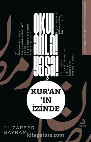 Oku! Anla! Yaşa! Kur'an'ın İzinde