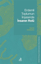 Erdemli Toplumun İnşasında İnsanın Rolü