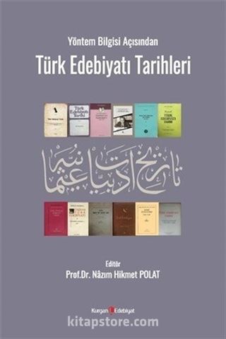Yöntem Bilgisi Açısından Türk Edebiyatı Tarihleri