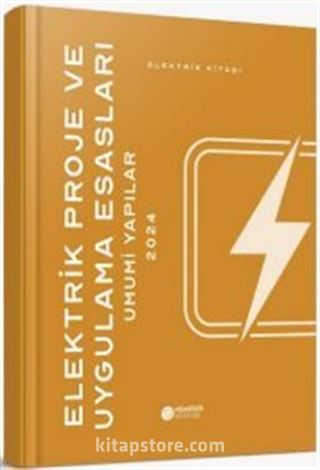Elektrik Proje ve Uygulama Esasları Umumi Yapılar