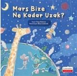 Mars Bize Ne Kadar Uzak?