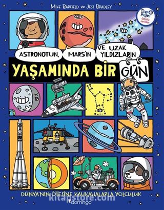 Astronotun, Mars'ın ve Uzak Yıldızların Yaşamında Bir Gün