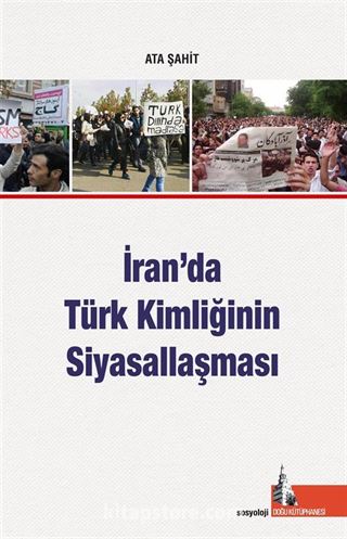 İran'da Türk Kimliğinin Siyasallaşması