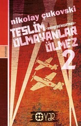 Teslim Olmayanlar Ölmez 2