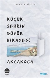 Küçük Şehrin Büyük Hikayesi Akçakoca