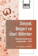 Sosyal, Beşeri ve İdari Bilimler Alanında Uluslararası Araştırmalar XXXII