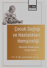 Çocuk Sağlığı ve Hastalıkları Hemşireliği Alanında Uluslararası AraştırmalarI