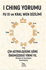 I Chıng Yorumu - Fu Xı Ve Kral Wen Dizilimi