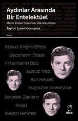 Aydınlar Arasında Bir Entelektüel
