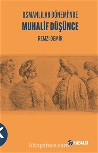 Osmanlılar Dönemi'nde Muhalif Düşünce