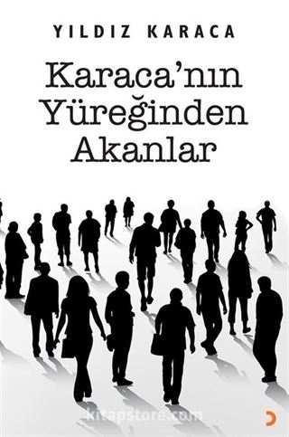 Karaca'nın Yüreğinden Akanlar