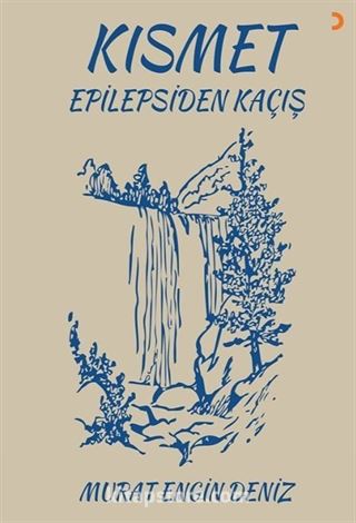 Kısmet Epilepsiden Kaçış