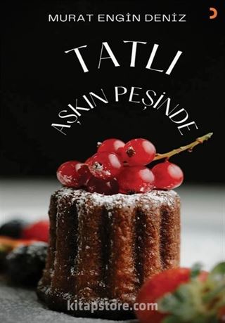 Tatlı Aşkın Peşinde